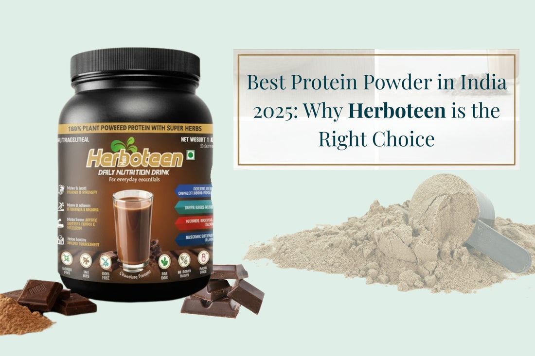 Best Protein Powder in India 2025: Why Herboteen is the Right Choice